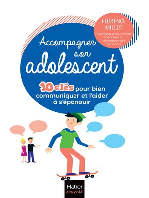 cover image of Accompagner son adolescent--10 clés pour bien communiquer et l'aider à s'épanouir